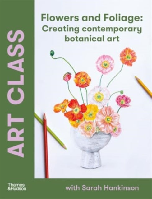 Art Class Flowers and Foliage