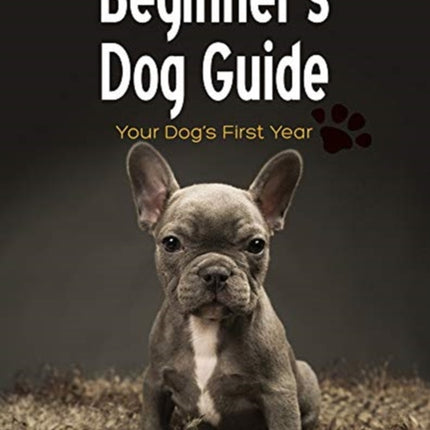 Beginner's Dog Guide