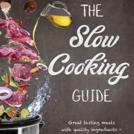 The Slow Cooking Guide