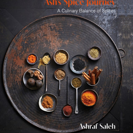 Ash's Spice Journey: A Culinary Balance of Spices