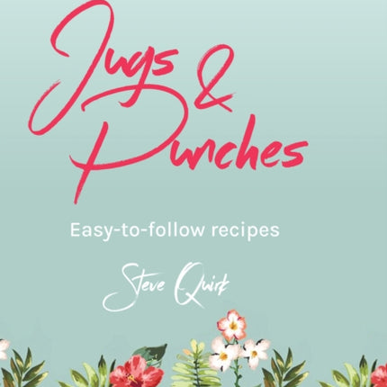 Jugs and Punches: The best recipes for jugs and punch bowls