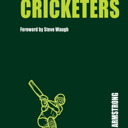 THE 100 GREATEST CRICKETERS