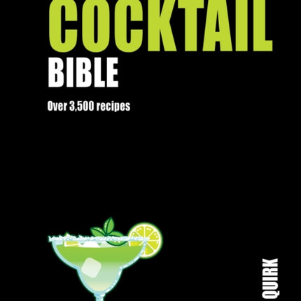 The Cocktail Bible: Over 3,500 recipes