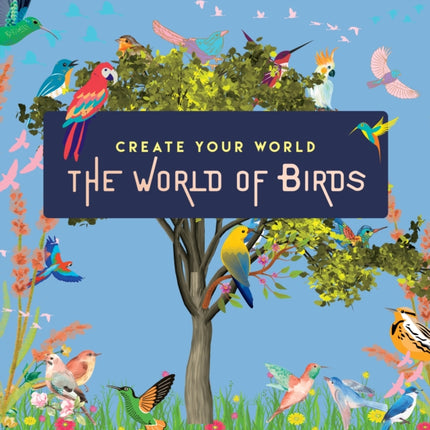 The World of Birds: Create Your World