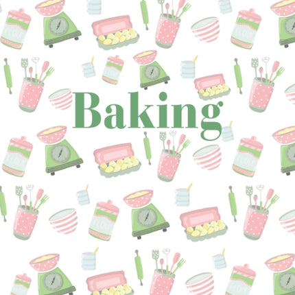 Baking: Mini Luxe Cookbook Series