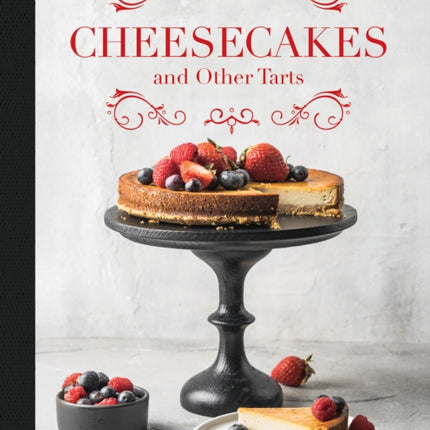 Cheesecakes and other Tarts