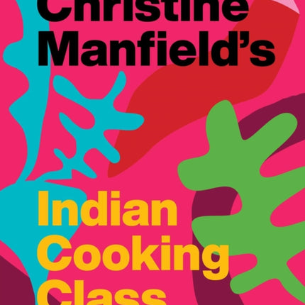 Christine Manfield's Indian Cooking Class