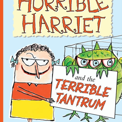 Horrible Harriet and the Terrible Tantrum