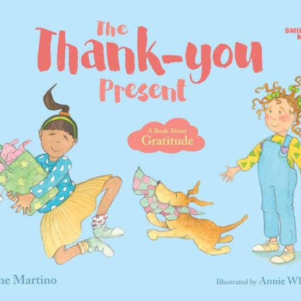 Smiling Mind: The Thank-you Present: A Book About Gratitude