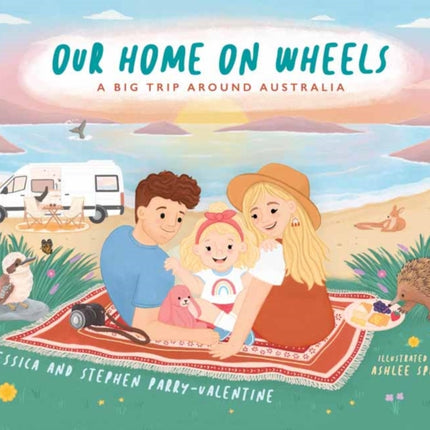 Our Home on Wheels: A Big Trip Around Australia