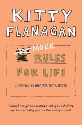 More Rules For Life: A special volume for enthusiasts