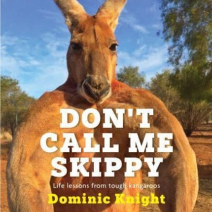 Don't Call Me Skippy