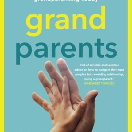 Grandparents: A practical guide to navigating grandparenting today