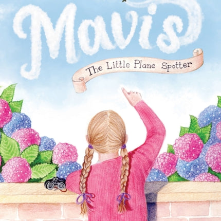 Mavis The Little Plane Spotter