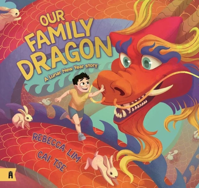 Our Family Dragon A Lunar New Year Story