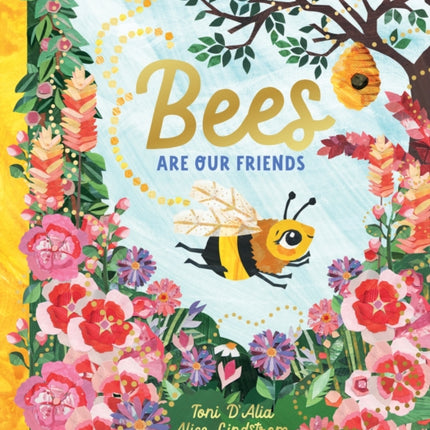 Bees Are Our Friends