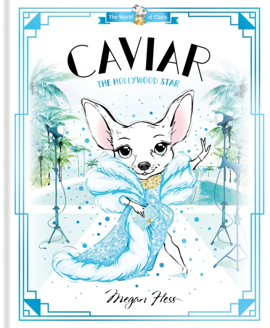 Caviar: The Hollywood Star: World of Claris: Volume 3