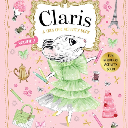 Claris: A Très Chic Activity Book Volume #2: Claris: The Chicest Mouse in Paris: Volume 2