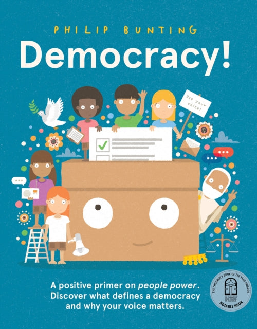 Democracy!: A positive primer on people power. Discover what defines a democracy and why your voice matters.