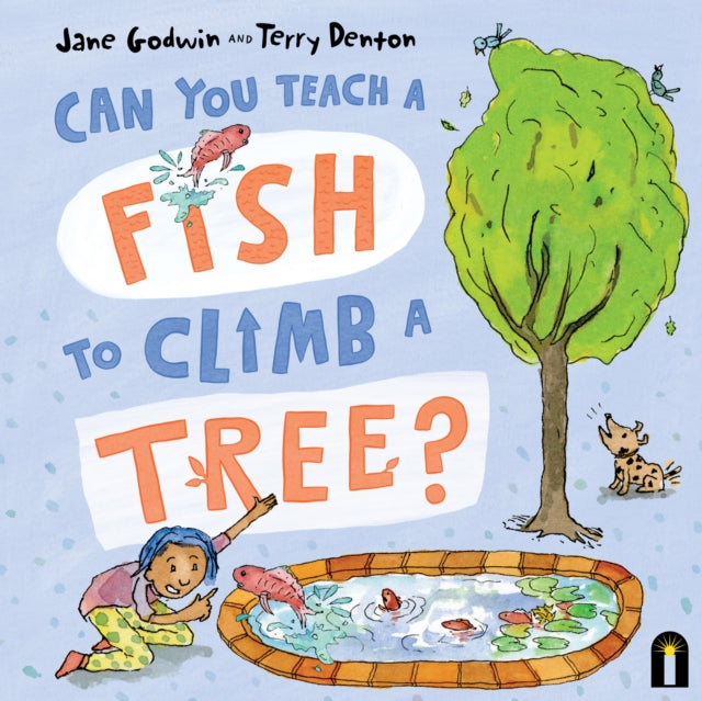 Can You Teach a Fish to Climb a Tree