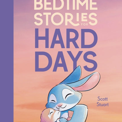 Bedtime Stories for Hard Days