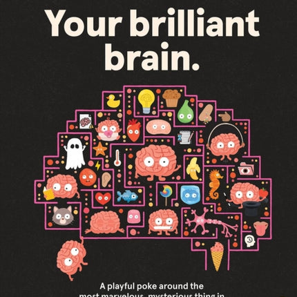Your Brilliant Brain