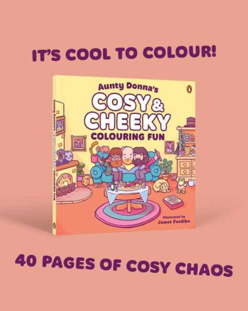 Aunty Donnas Cosy  Cheeky Colouring Fun