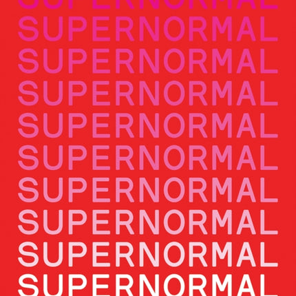 Supernormal: Recipes Inspired by Tokyo, Shanghai, Seoul and Hong Kong