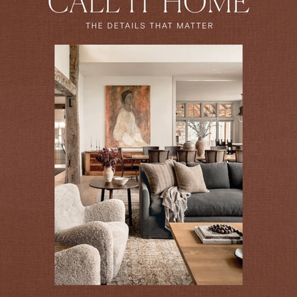 Call It Home: The Details That Matter