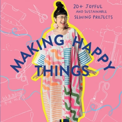 Making Happy Things