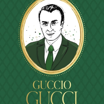 Words from a Fashion Icon Guccio Gucci