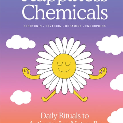 The Happiness Chemicals