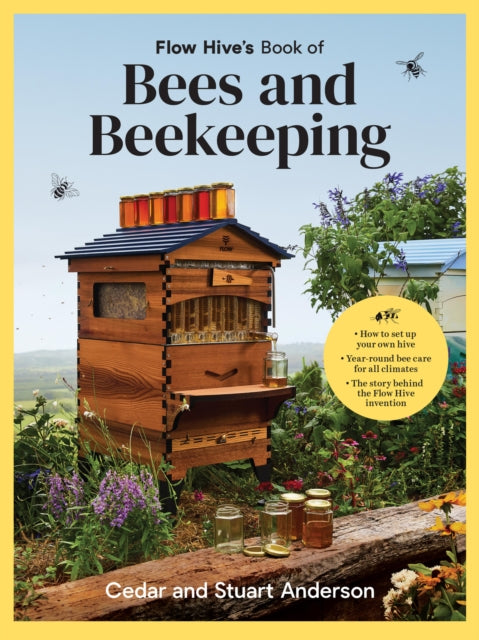 Flow Hives Book of Bees and Beekeeping