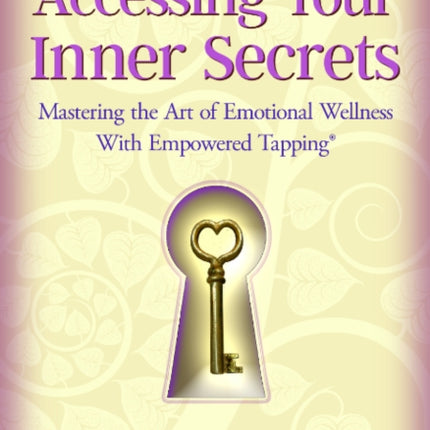 Accessing Your Inner Secrets