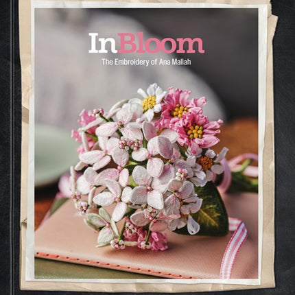 In Bloom The Embroidery of Ana Mallah