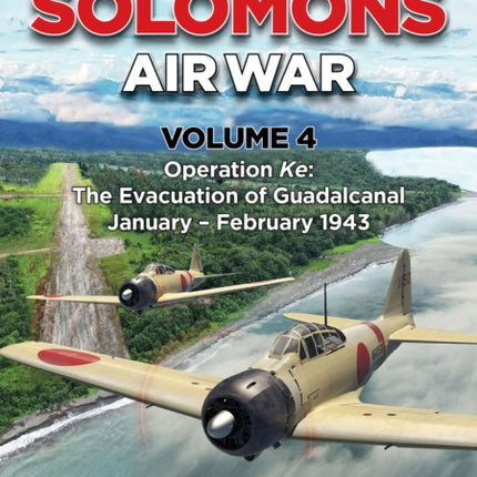 Solomons Air War Volume 4