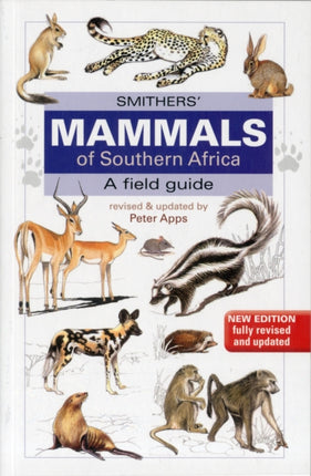 Smithers Mammals of Southern Africa