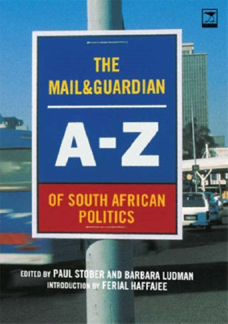 The Mail and Guardian AZ of South African Politics