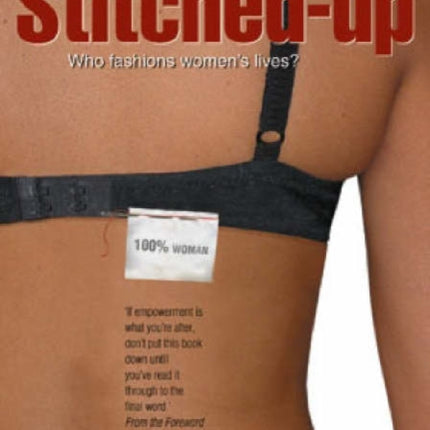 Stitched-up: Who fashions women's lives?