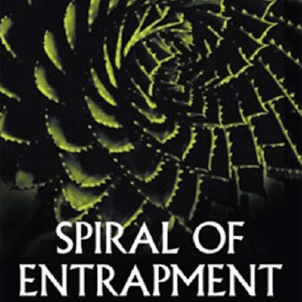 Spiral of entrapment