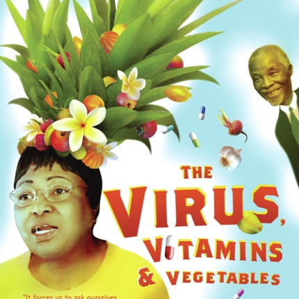 The virus, vitamins & vegetables