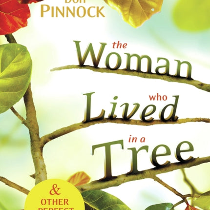 The woman who lived in a tree and other perfect strangers