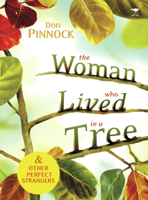 The woman who lived in a tree and other perfect strangers