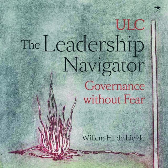 The leadership navigator: Governance without fear