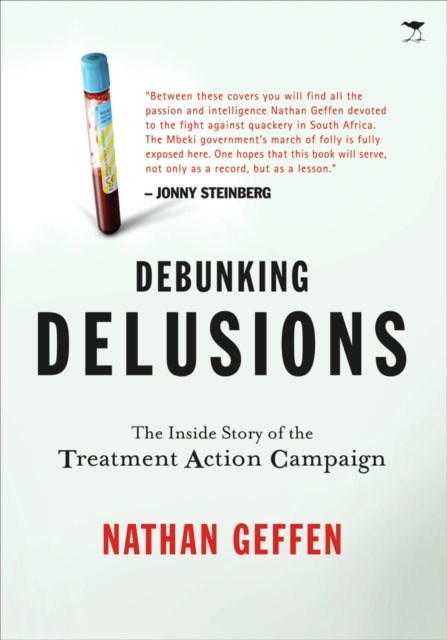 Debunking delusions: The inside story of the treatment action campaign