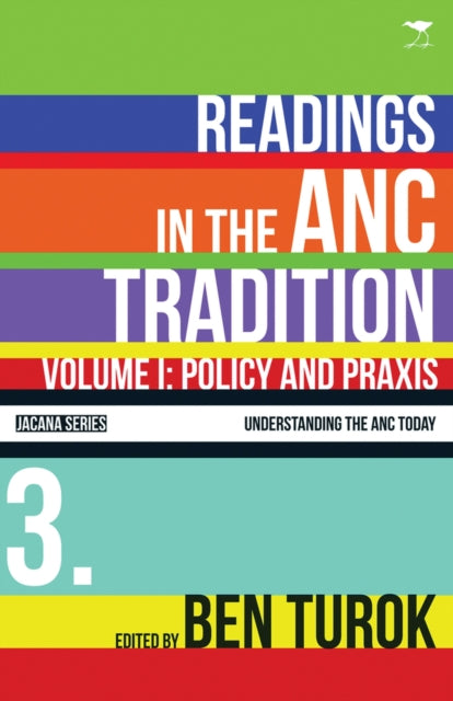 Policy and praxis: Readings in the ANC tradition