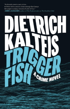 Triggerfish: A Crime Novel