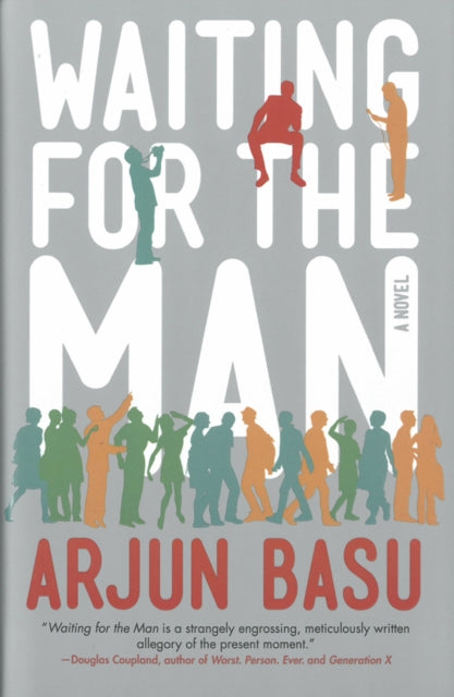 Waiting For The Man: A Novel