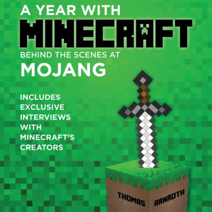 A Year With Minecraft: Behind the Scenes at Mojang