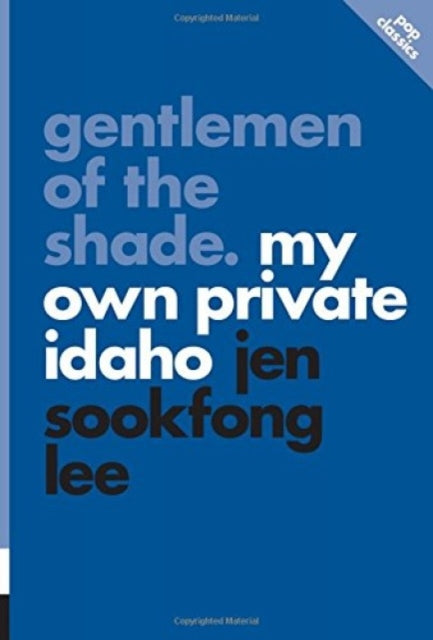 Gentlemen Of The Shade: My Own Private Idaho: pop classics #7